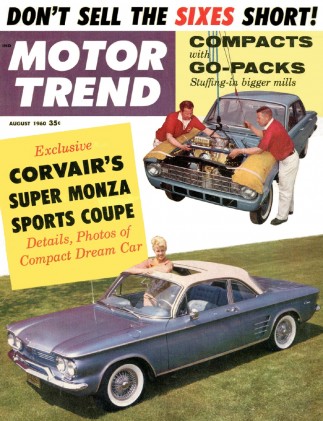 MOTOR TREND 1960 AUG - CORVAIR MONZA, ALPINE, HOT RODDING COMPACTS, INDY 500
